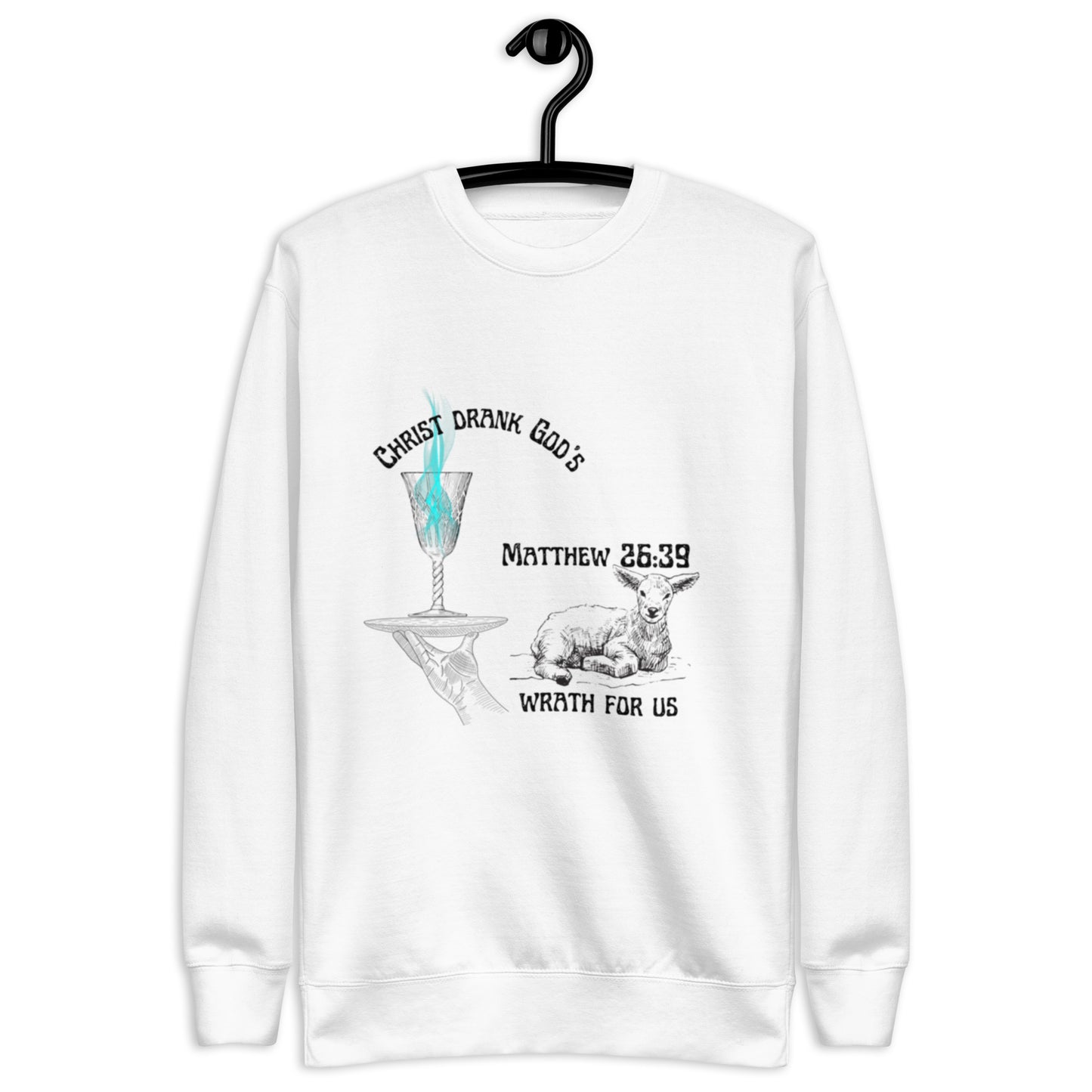 The Cup of Wrath Unisex Premium Sweatshirt